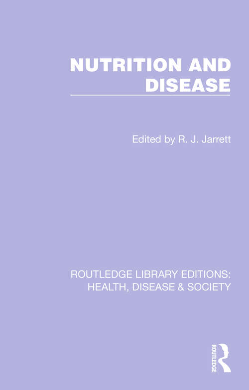 Book cover of Nutrition and Disease (Routledge Library Editions: Health, Disease and Society #16)
