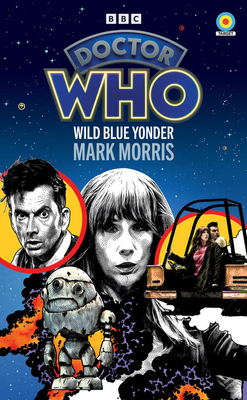 Book cover of Doctor Who: Wild Blue Yonder (Target Collection)