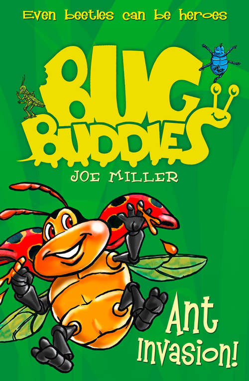 Book cover of Ant Invasion (ePub edition) (Bug Buddies #3)