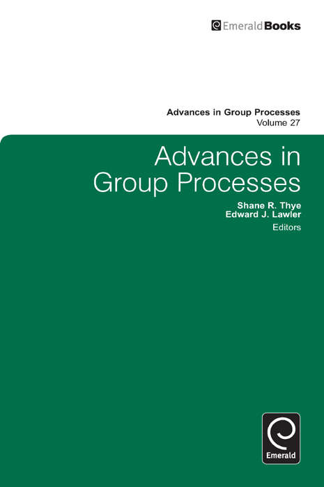 Book cover of Advances in Group Processes (Advances in Group Processes #27)
