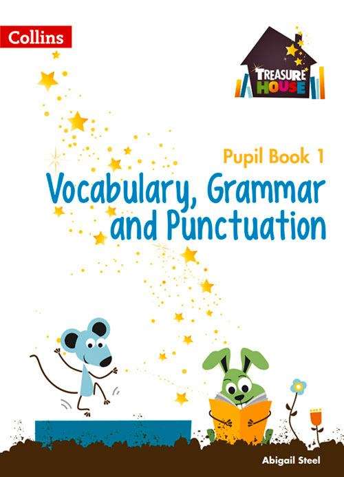 Book cover of Treasure House, Year 1 Vocabulary, Grammar and Punctuation Pupil Book (PDF)