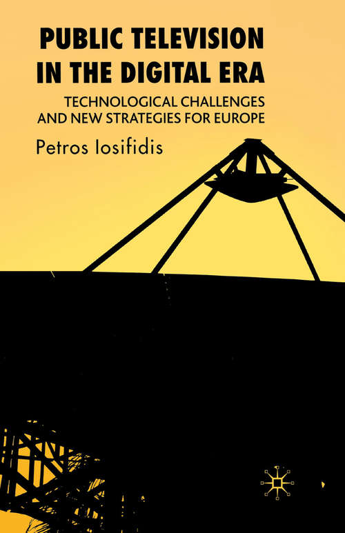 Book cover of Public Television in the Digital Era: Technological Challenges and New Strategies for Europe (2007)