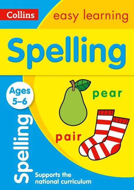 Book cover of Spelling Ages 5-6 (PDF) (Collins Easy Learning KS1 Ser.)