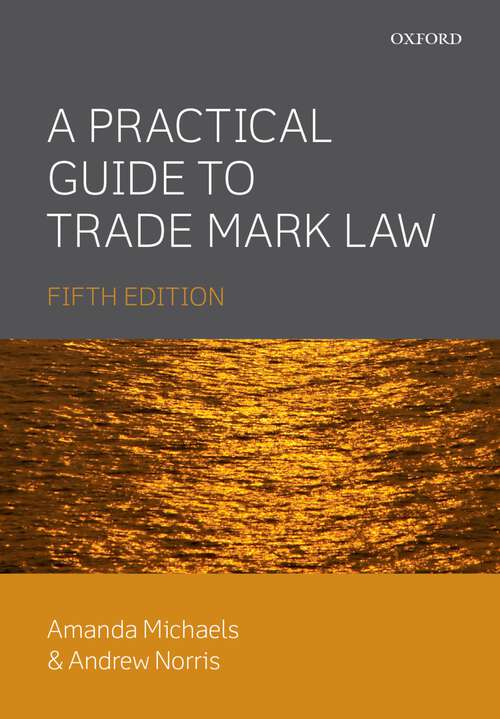 Book cover of A Practical Guide to Trade Mark Law