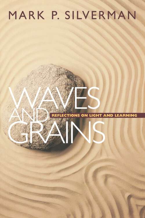 Book cover of Waves and Grains: Reflections on Light and Learning (PDF)