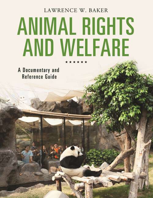 Book cover of Animal Rights and Welfare: A Documentary and Reference Guide (Documentary and Reference Guides)