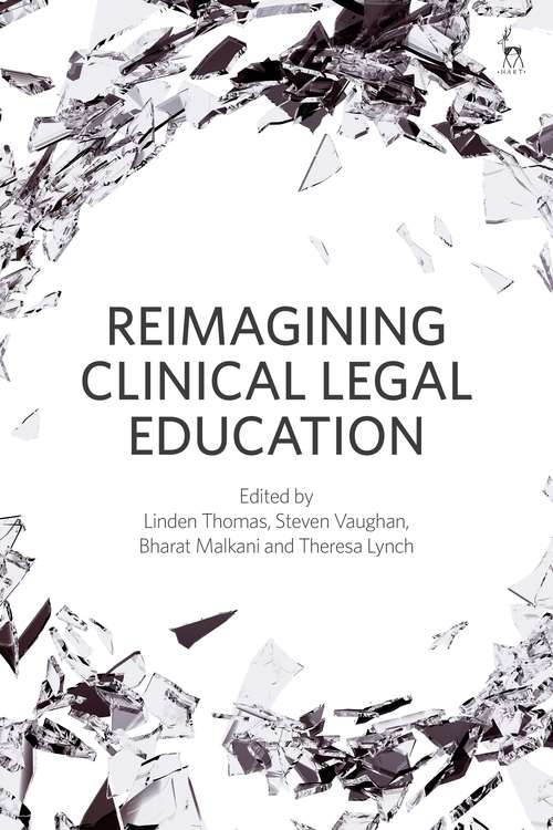 Book cover of Reimagining Clinical Legal Education