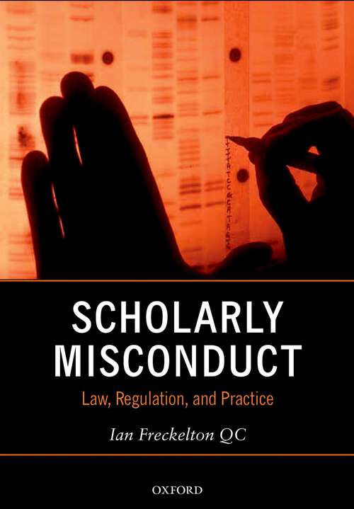 Book cover of Scholarly Misconduct: Law, Regulation, and Practice