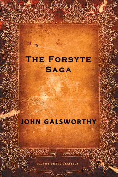 Book cover of The Forsyte Saga: Flowering Wilderness (Penguin Classics)