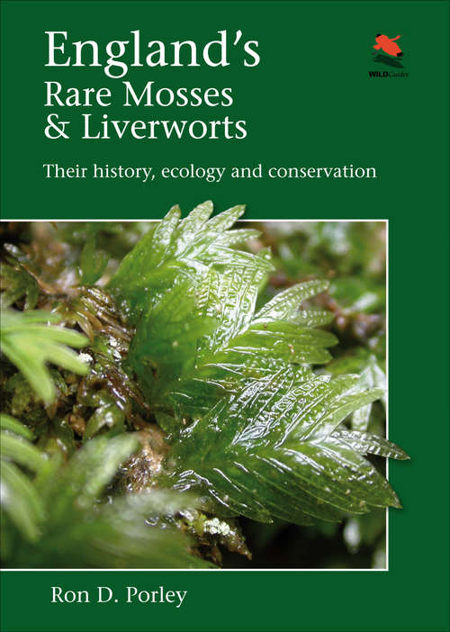 Book cover of England’s Rare Mosses and Liverworts: Their History, Ecology, and Conservation