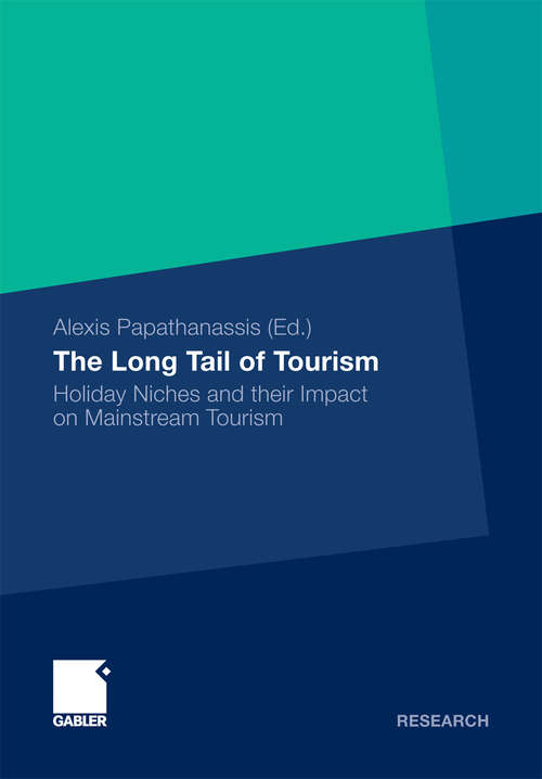 Book cover of The Long Tail of Tourism: Holiday Niches and their Impact on Mainstream Tourism (2011)