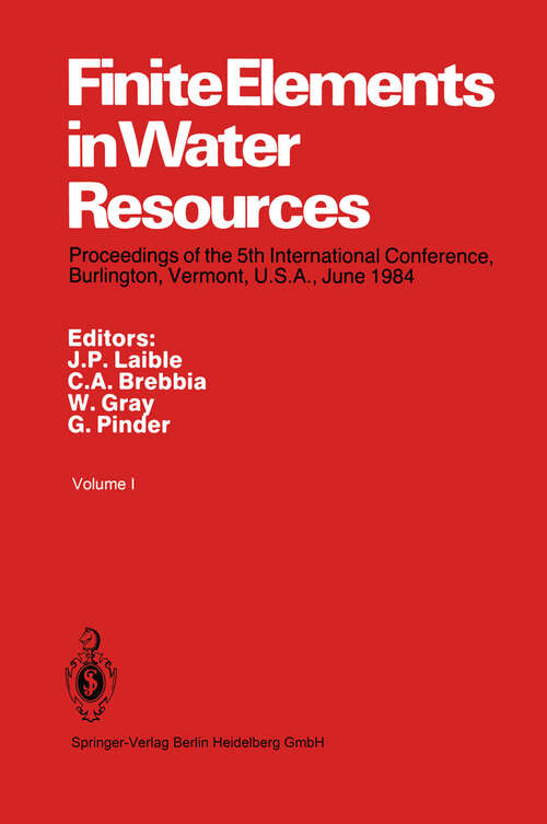 Book cover of Finite Elements in Water Resources: Proceedings of the 5th International Conference, Burlington, Vermont, U.S.A., June 1984 (1984)