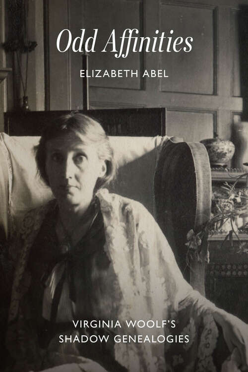 Book cover of Odd Affinities: Virginia Woolf’s Shadow Genealogies