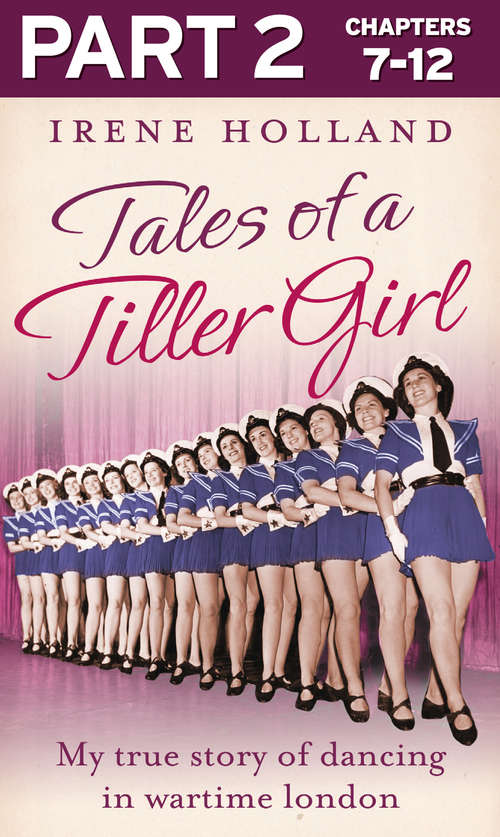 Book cover of Tales of a Tiller Girl Part 2 of 3 (ePub edition)