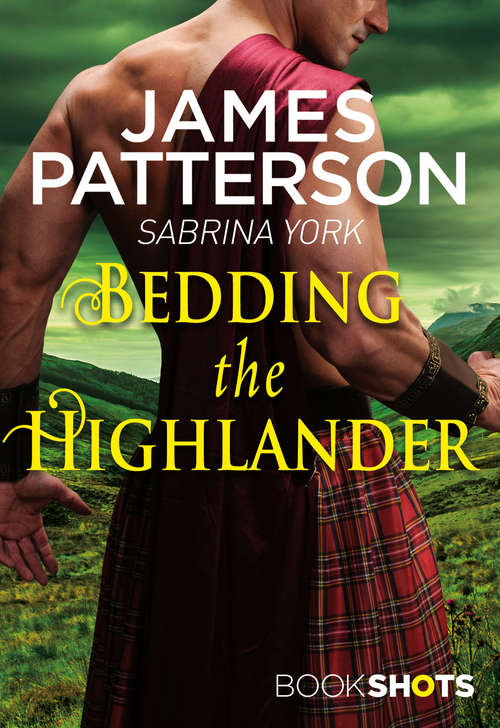 Book cover of Bedding the Highlander: BookShots (Bookshots Flames Series)