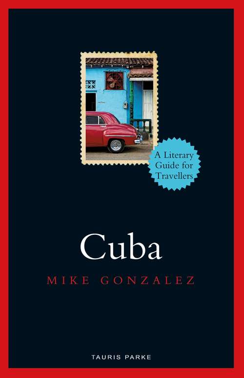 Book cover of Cuba (Literary Guides for Travellers)