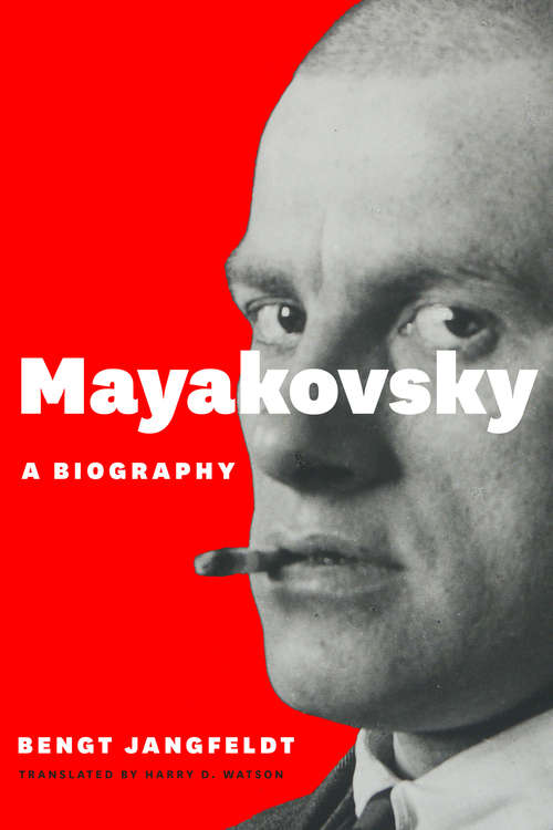Book cover of Mayakovsky: A Biography