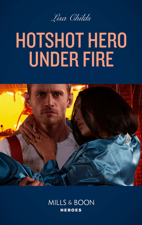 Book cover of Hotshot Hero Under Fire (ePub edition) (Hotshot Heroes #5)