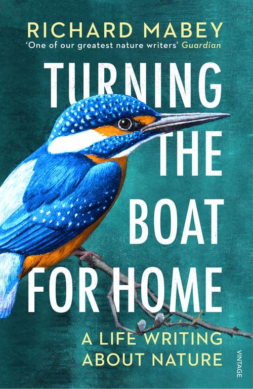 Book cover of Turning the Boat for Home: A life writing about nature