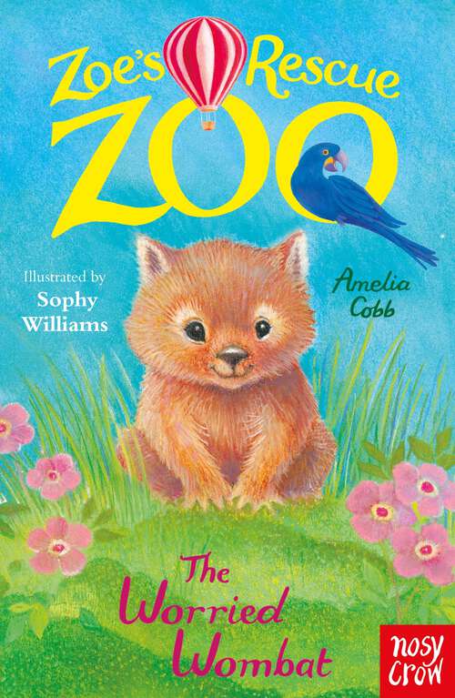 Book cover of Zoe's Rescue Zoo: The Worried Wombat (eBook) (Zoe's Rescue Zoo)