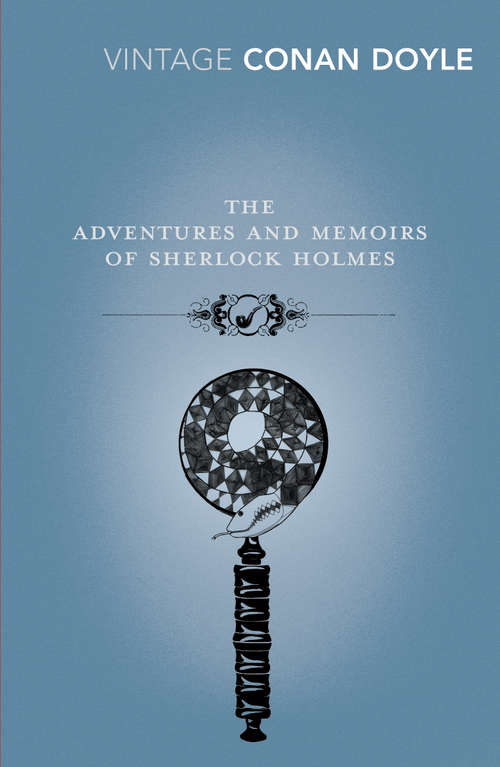 Book cover of The Adventures and Memoirs of Sherlock Holmes (Modern Library Classics Ser.)