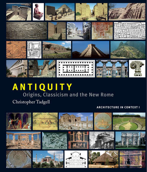 Book cover of Antiquity: Origins, Classicism and The New Rome
