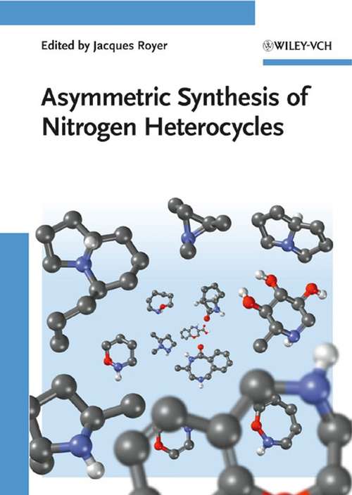 Book cover of Asymmetric Synthesis of Nitrogen Heterocycles