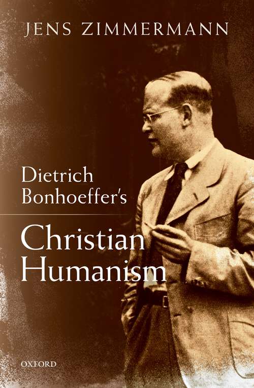 Book cover of Dietrich Bonhoeffer's Christian Humanism