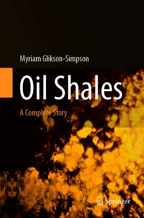 Book cover of Oil Shales: A Complete Story (1st ed. 2021)
