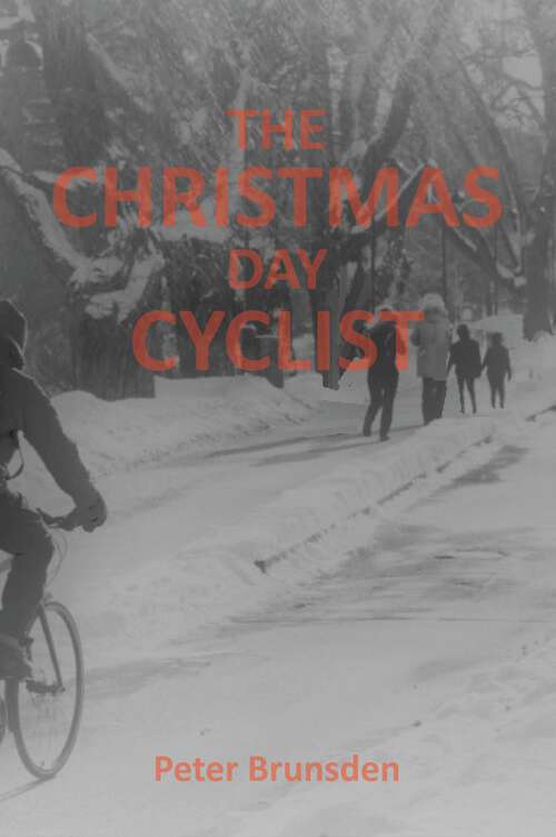 Book cover of The Christmas Day Cyclist
