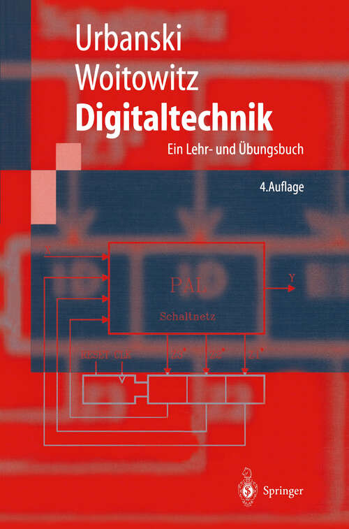Book cover of Digitaltechnik: Ein Lehr- und Übungsbuch (4. Aufl. 2004) (Springer-Lehrbuch)