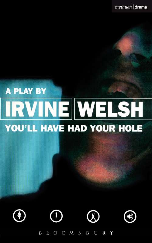 Book cover of You'll Have Had Your Hole (Modern Plays)