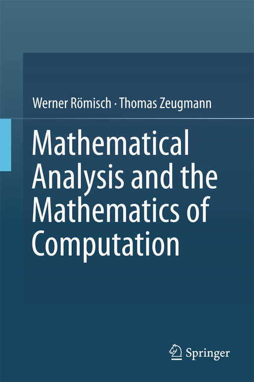 Book cover of Mathematical Analysis and the Mathematics of Computation (1st ed. 2016)