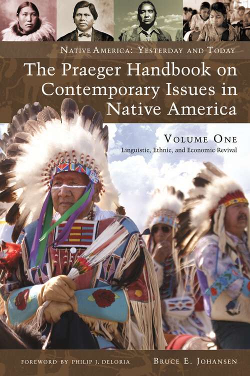 Book cover of The Praeger Handbook on Contemporary Issues in Native America [2 volumes]: [2 volumes] (Native America: Yesterday and Today)