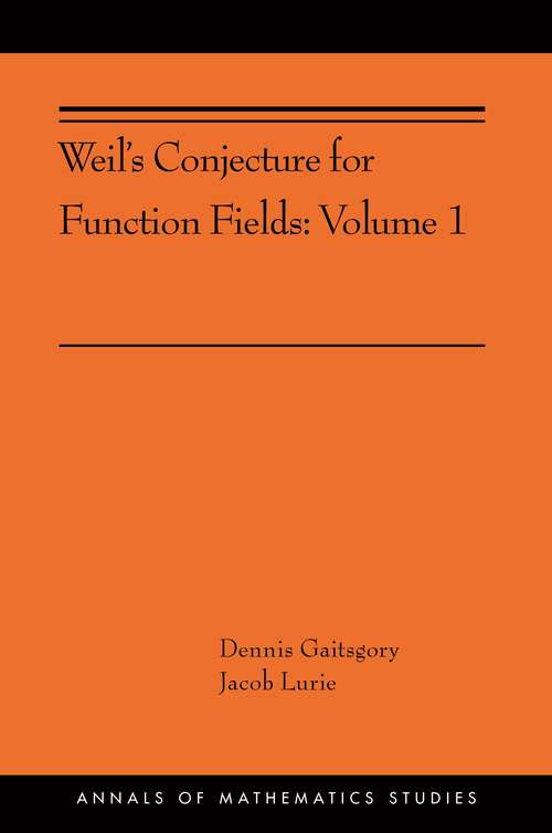 Book cover of Weil's Conjecture for Function Fields: Volume I (AMS-199)