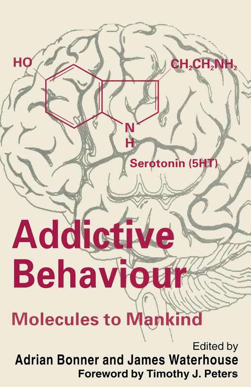Book cover of Addictive Behaviour: Perspectives on the Nature of Addiction (1st ed. 1996)