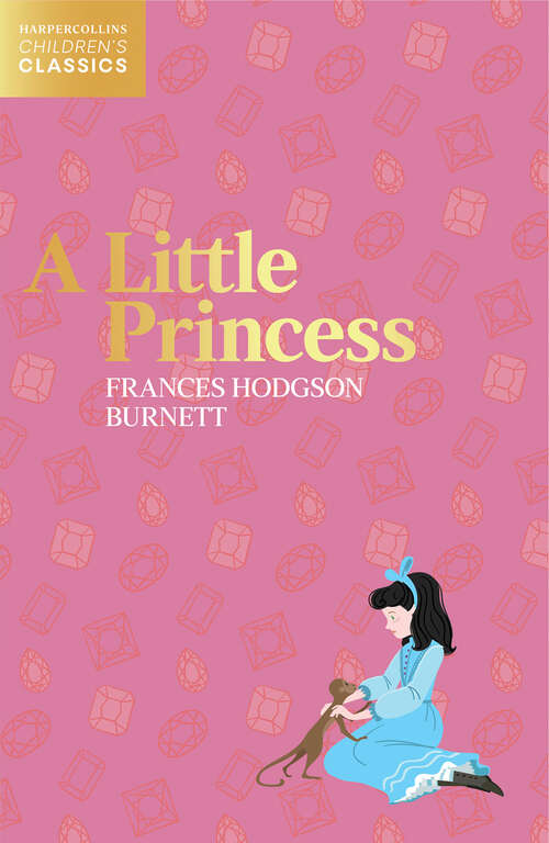Book cover of A Little Princess (HarperCollins Children’s Classics)
