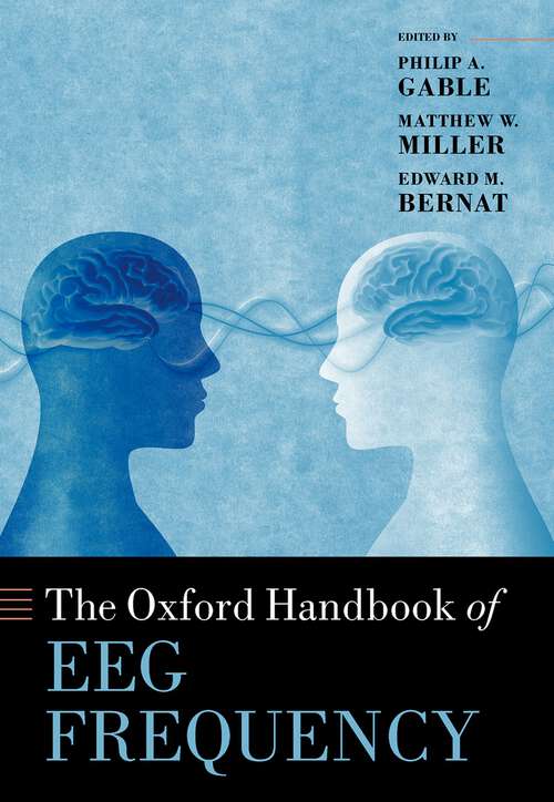 Book cover of The Oxford Handbook of EEG Frequency (Oxford Library of Psychology)