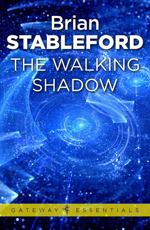 Book cover of The Walking Shadow: A Promethean Scientific Romance