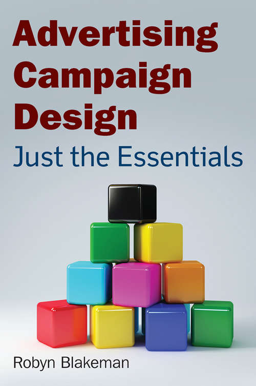 Book cover of Advertising Campaign Design: Just the Essentials