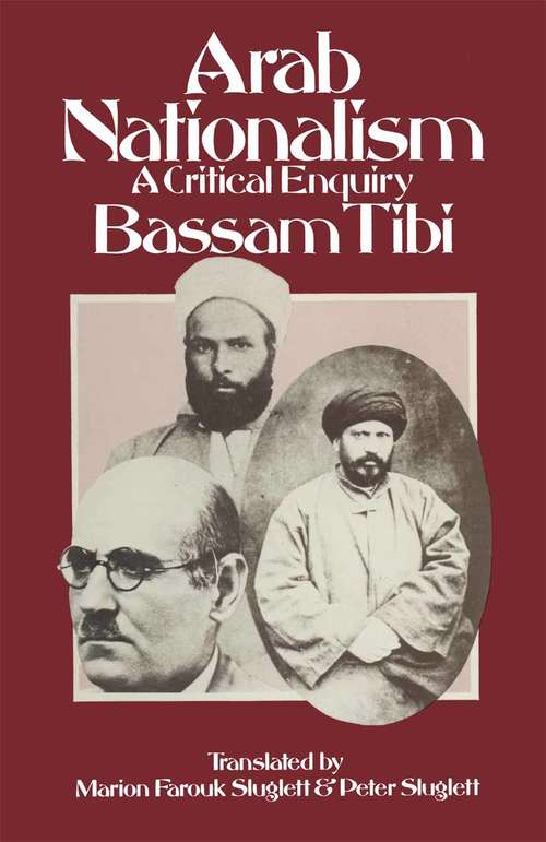 Book cover of Arab Nationalism (pdf): A Critical Enquiry (1st ed. 1981)