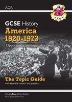 Book cover of GCSE History AQA Topic Guide - America, 1920-1973: Opportunity and Inequality: Opportunity And Inequality: The Topic Guide With Essential Revision And Practice