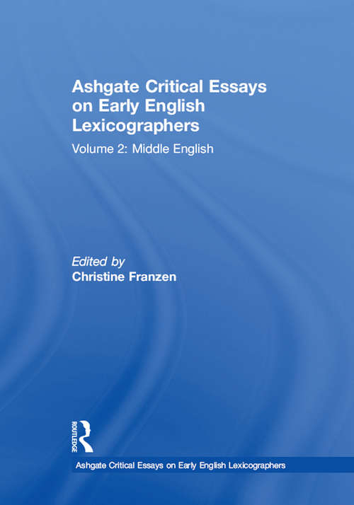 Book cover of Ashgate Critical Essays on Early English Lexicographers: Volume 2: Middle English (Ashgate Critical Essays on Early English Lexicographers)