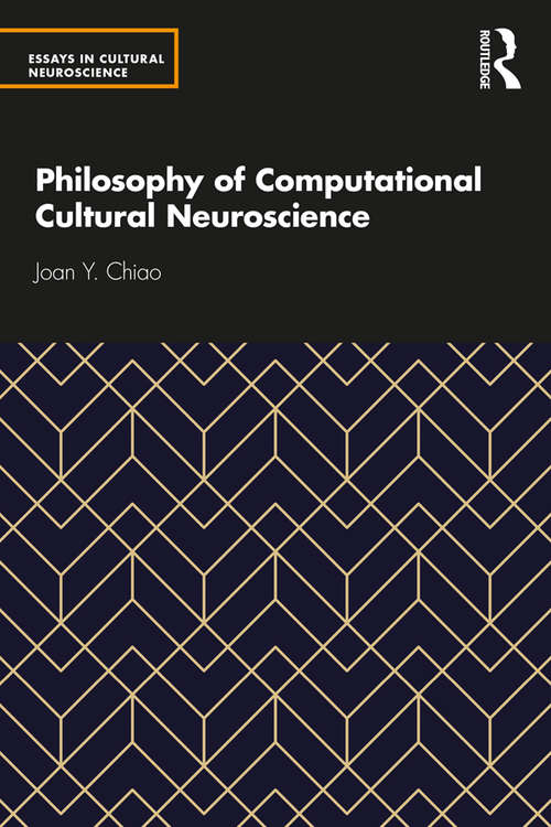 Book cover of Philosophy of Computational Cultural Neuroscience (Essays in Cultural Neuroscience)