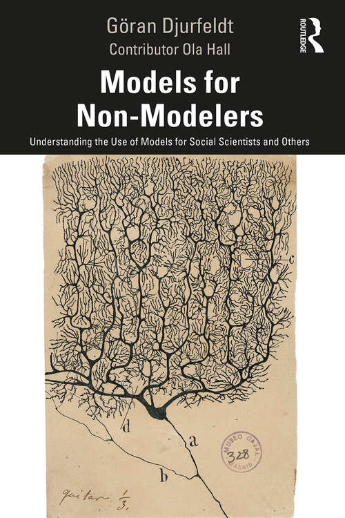 Book cover of Models for Non-Modelers: Understanding the Use of Models for Social Scientists and Others
