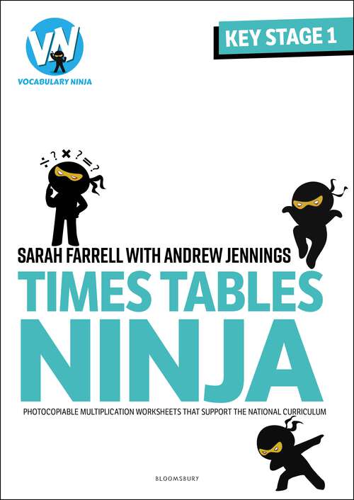 Book cover of Times Tables Ninja for KS1: Photocopiable multiplication worksheets that support the National Curriculum