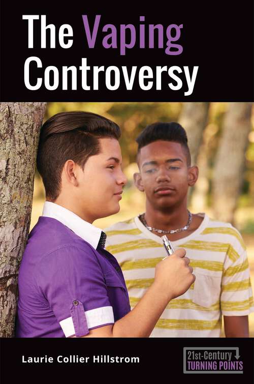 Book cover of The Vaping Controversy (21st-Century Turning Points)