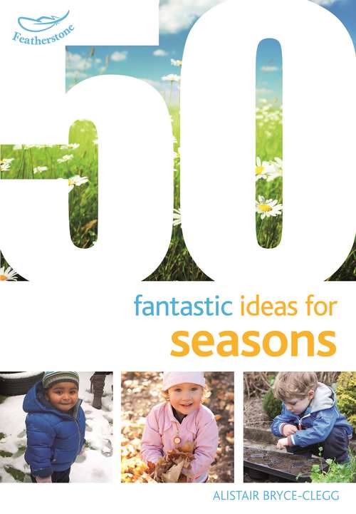 Book cover of 50 Fantastic Ideas for Seasons (50 Fantastic Ideas)