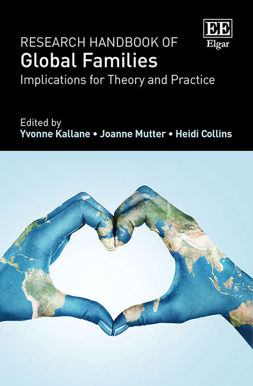 Book cover of Research Handbook of Global Families: Implications for Theory and Practice (Research Handbooks in Business and Management series)