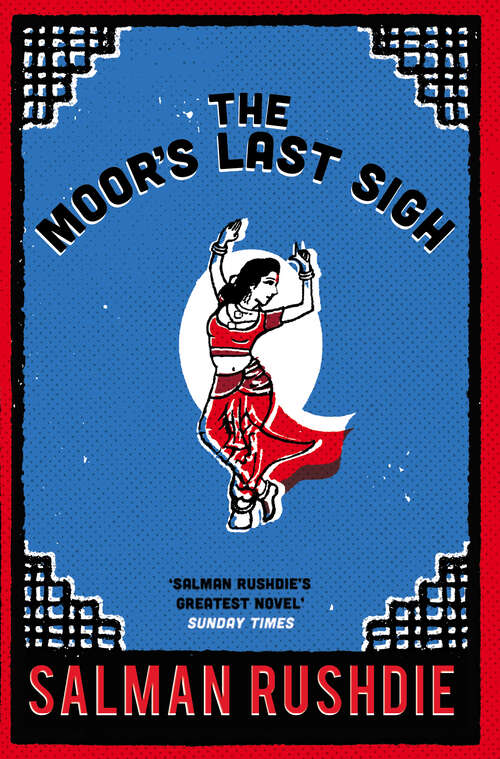 Book cover of The Moor's Last Sigh: Winner of the Whitbread Novel of the Year Award 1995 (Vintage International Series)